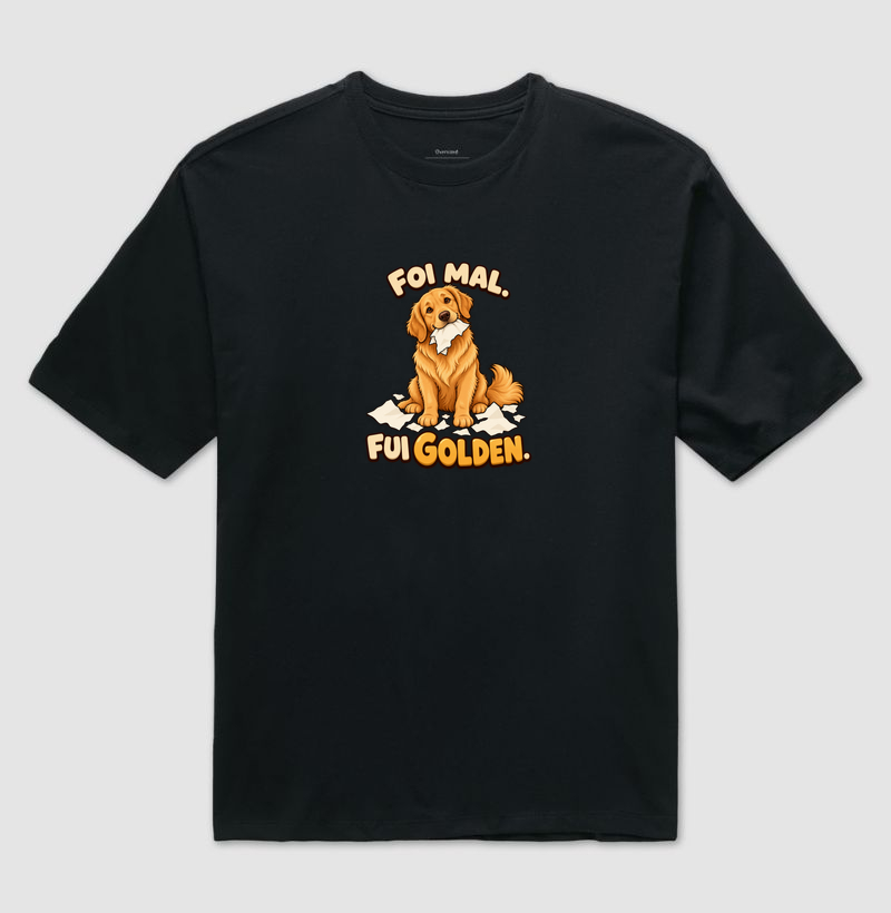 Foi Mal. Fui Golden. - Camiseta Oversized