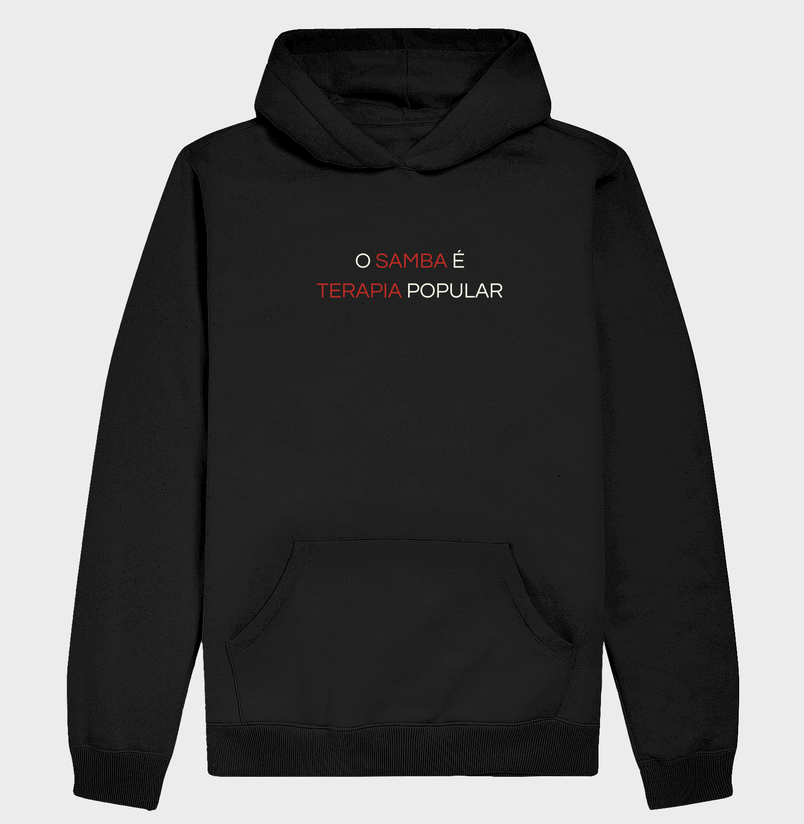O samba é terapia popular - Hoodie Moletom