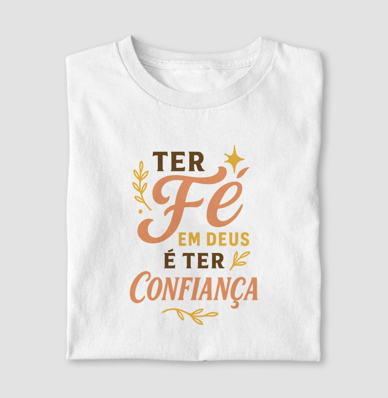 Ter Fé em Deus é ter confiança