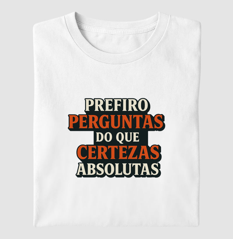 Perguntas maiores que certezas