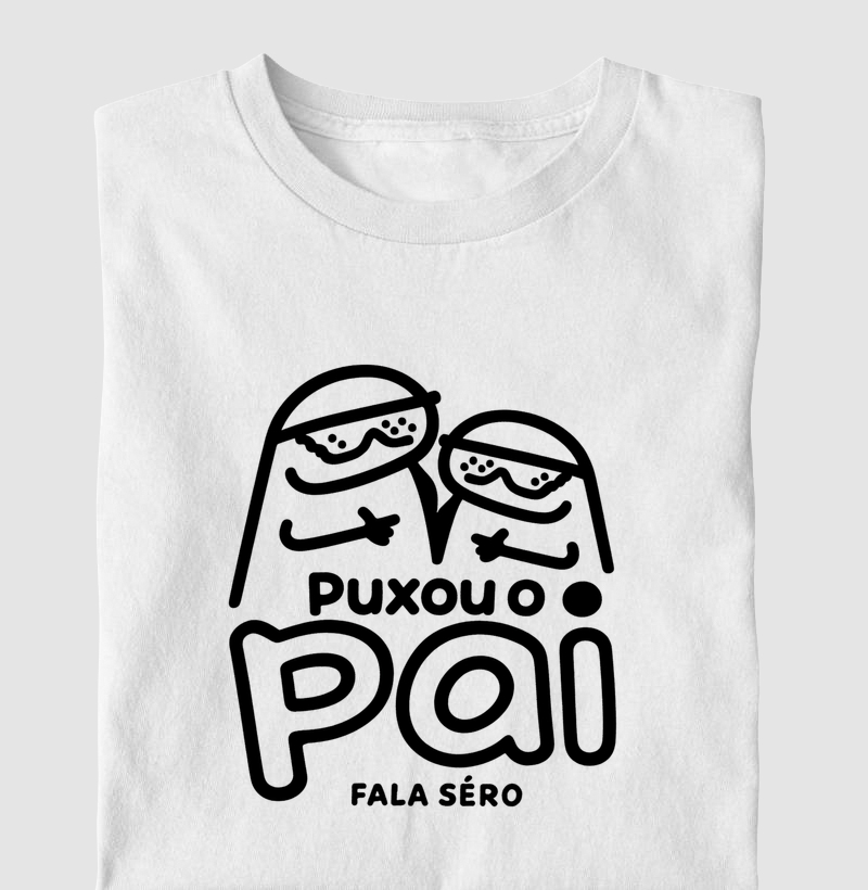 Camiseta Puxou O Pai