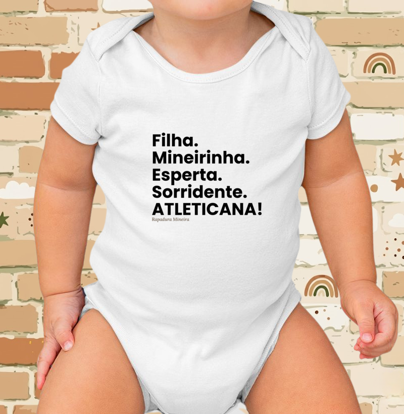 Filha. Mineirinha. Esperta. Sorridente. ATLETICANA!