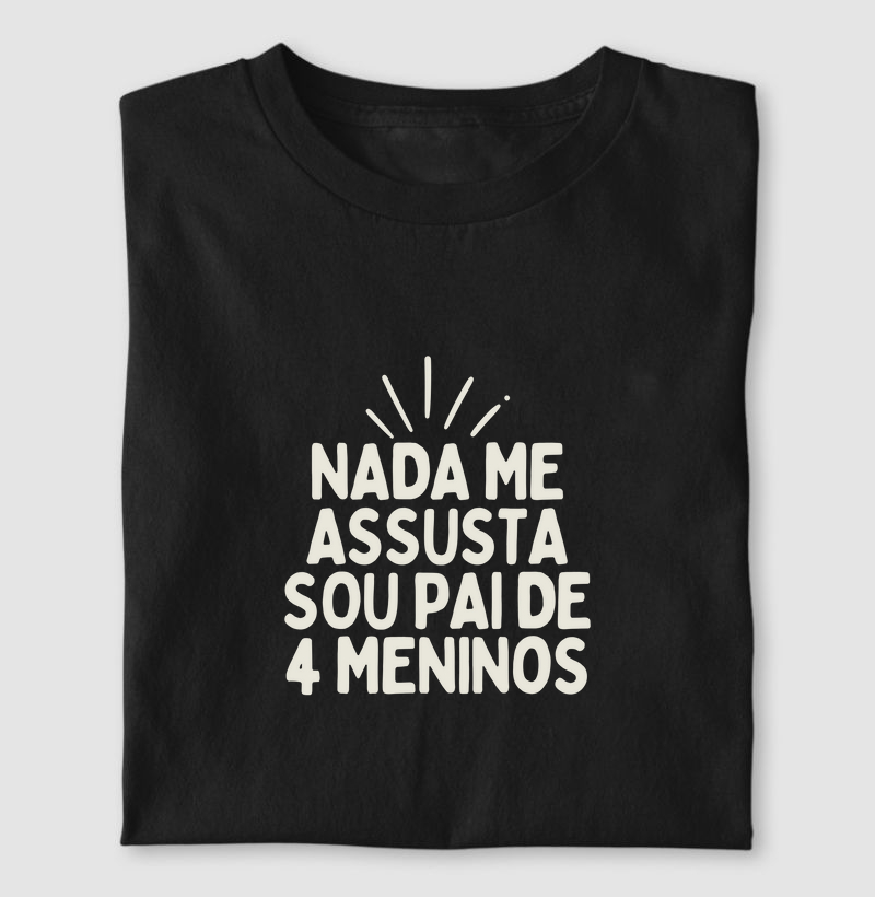 Nada me assusta - 4 Meninos