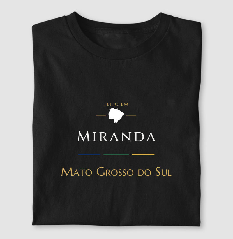 Feito em Miranda MS - Camiseta