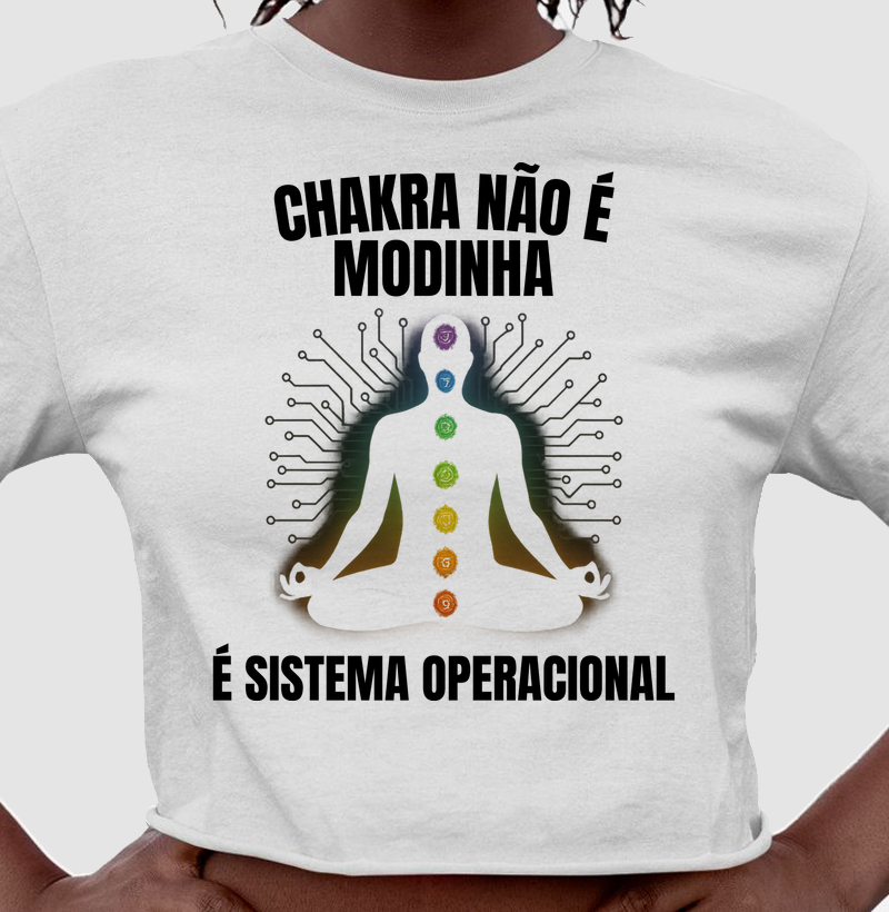 Chakra Não É Modinha  