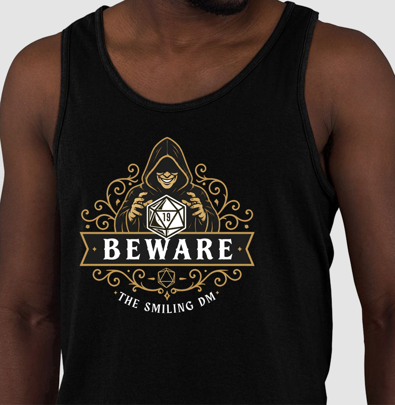 Beware the Smiling DM