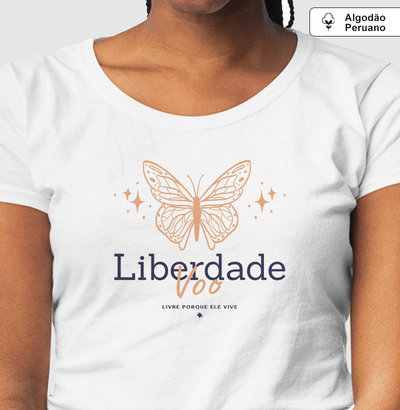 Camiseta Feminina Mensagem Religiosa Liberdade em Jesus - Algodão Peruano