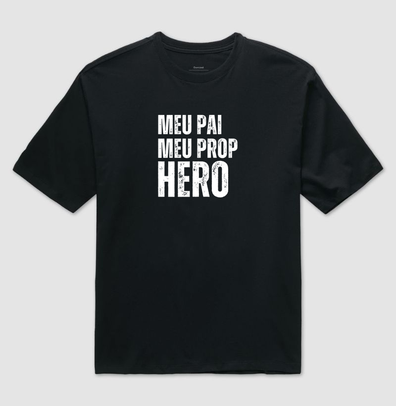 Meu Pai, Meu Prop Hero