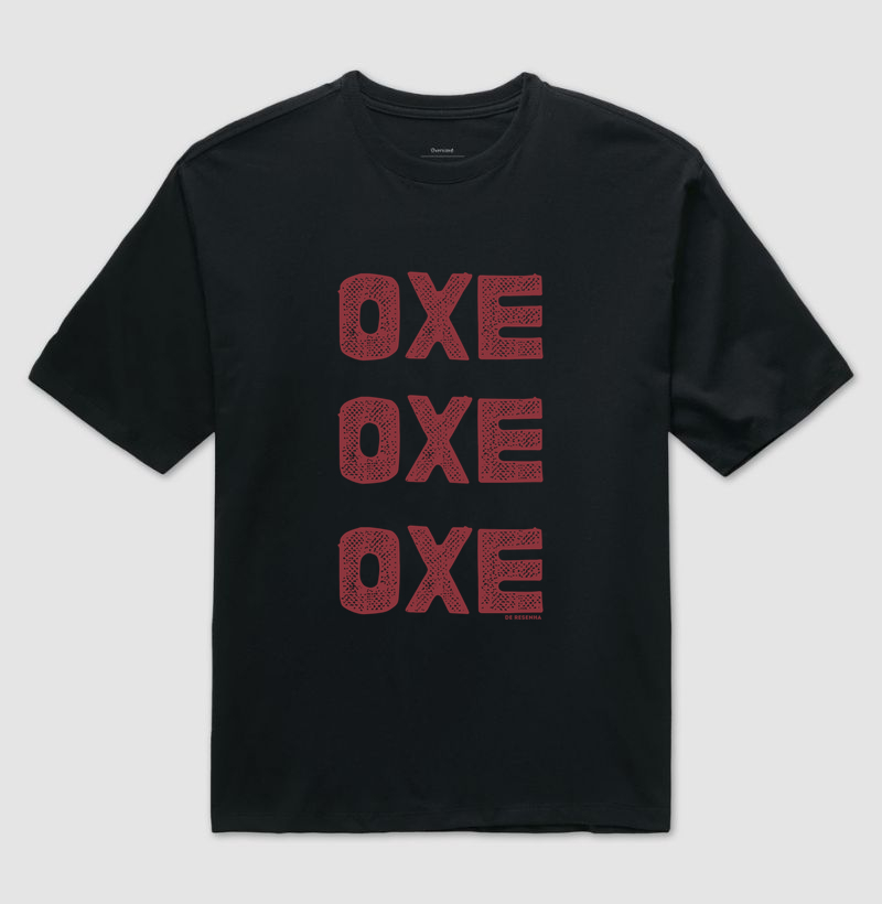 Oxe, Oxe, Oxe - Camiseta Oversized