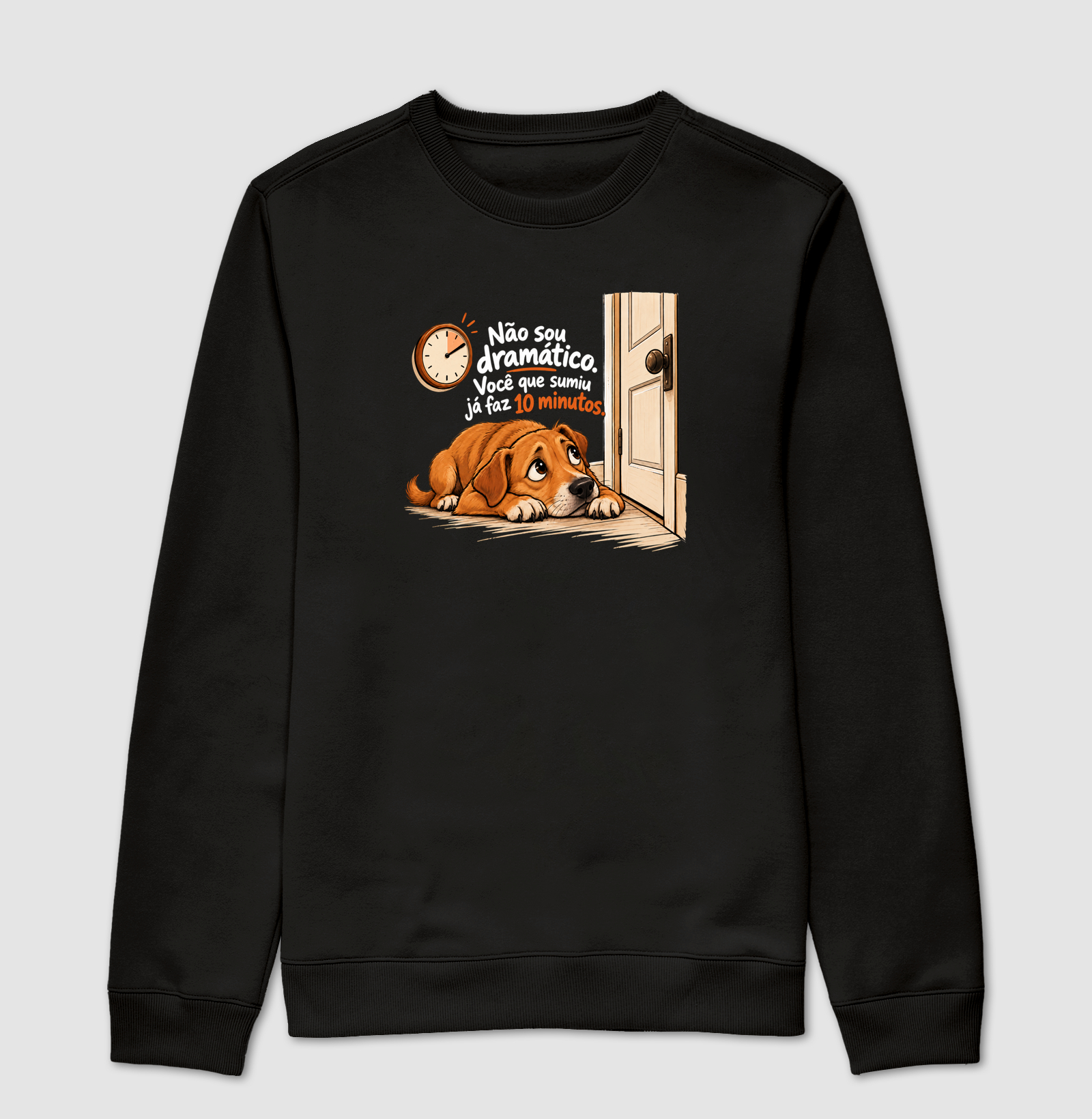 Cachorro Dramático - Suéter Moletom