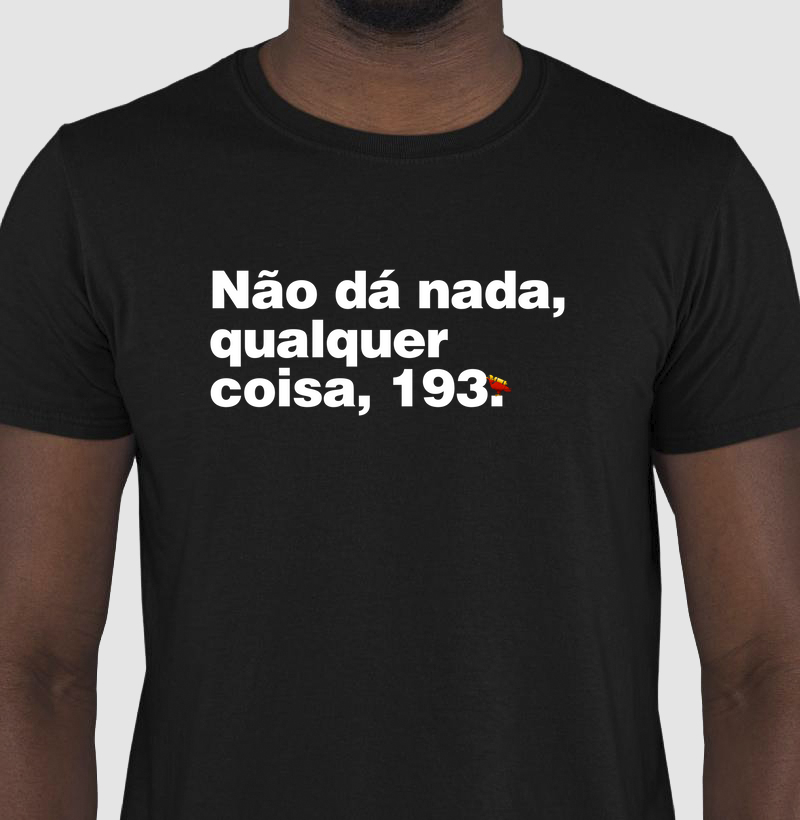 Não dá nada qualquer coisa 193