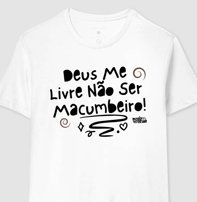 Deus me Livre Não ser Macumbeiro Maria Patuá