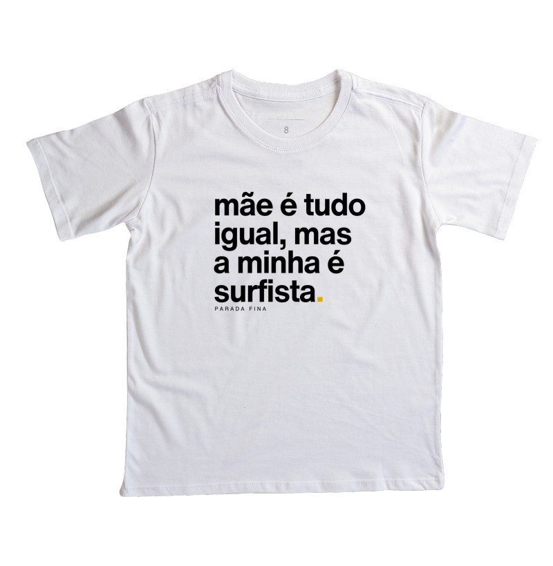 Mãe é tudo igual, mas a minha é surfista.