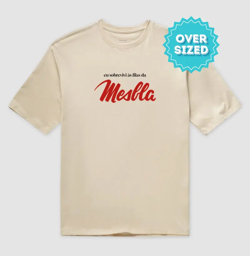 Eu sobrevivi às filas da Mesbla (Oversized)