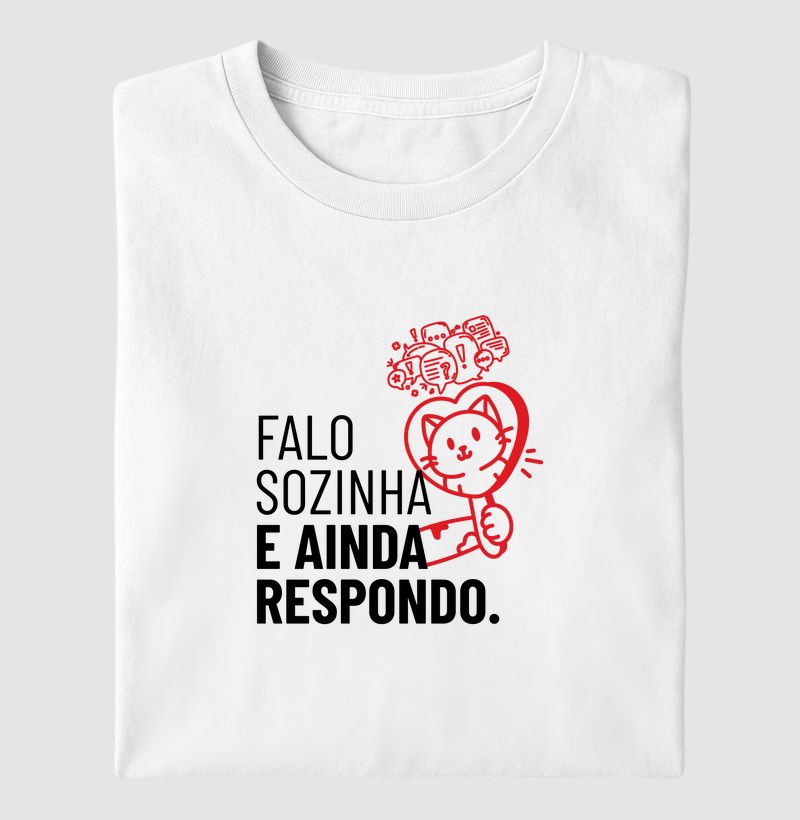 Falo sozinha e ainda respondo