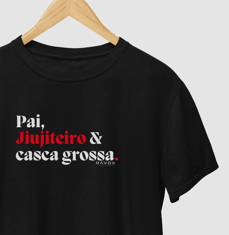 Pai, Jiujiteiro & Casca Grossa