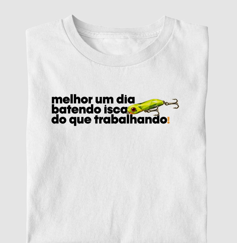 Melhor que trabalhar!