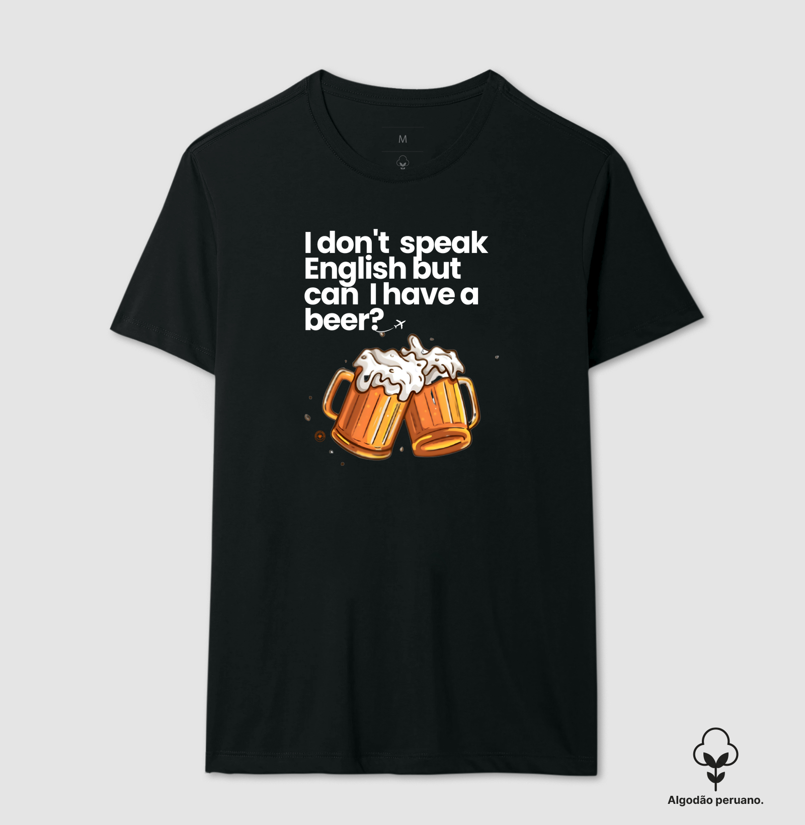 Camiseta Premium Algodão Peruano - I Don't Speak English Beer