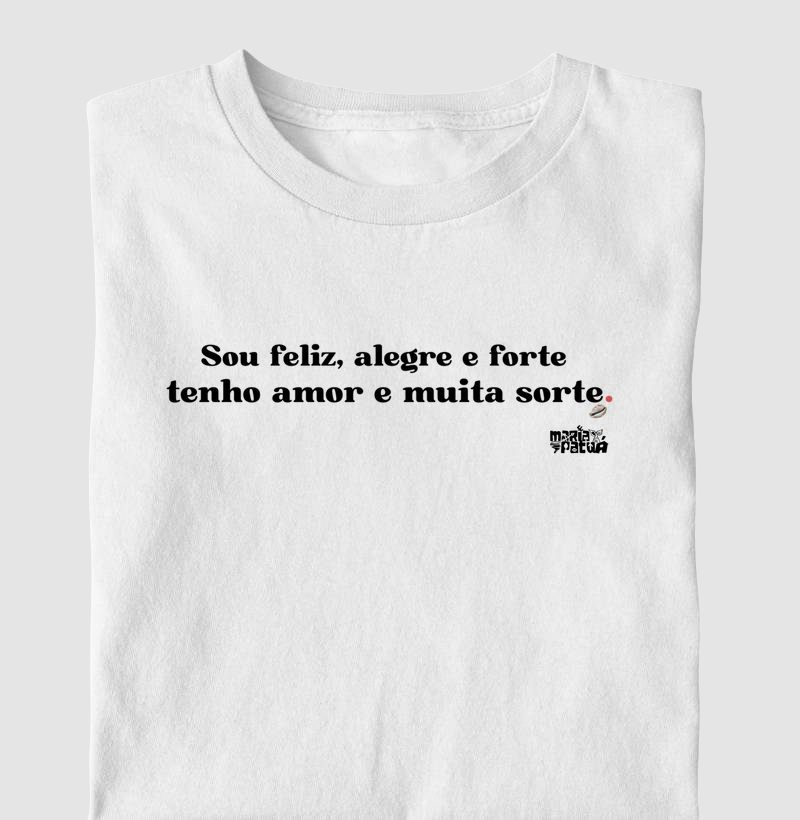 Sou Feliz e Forte Tenho Amor e Muita Sorte Maria Patuá