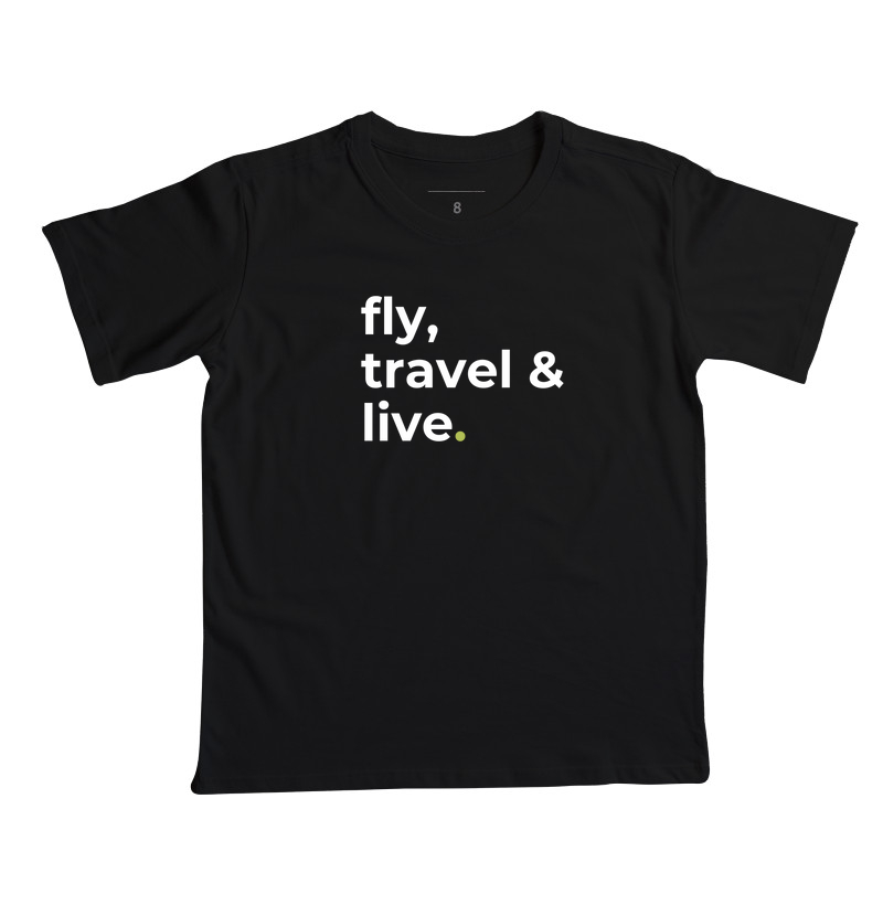 Fly, travel and live