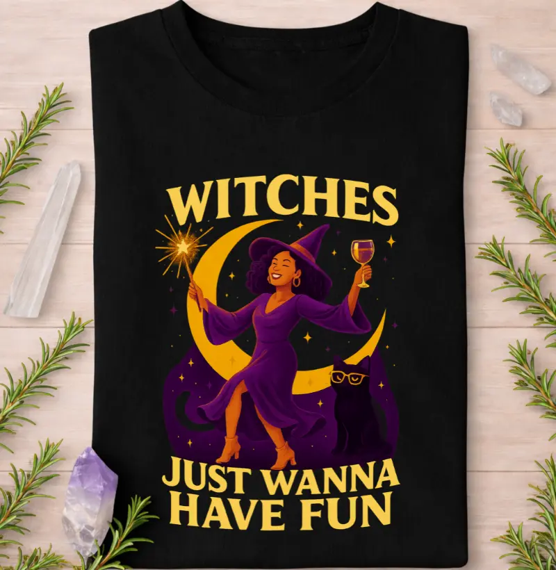 Witches Just Wanna Have Fun