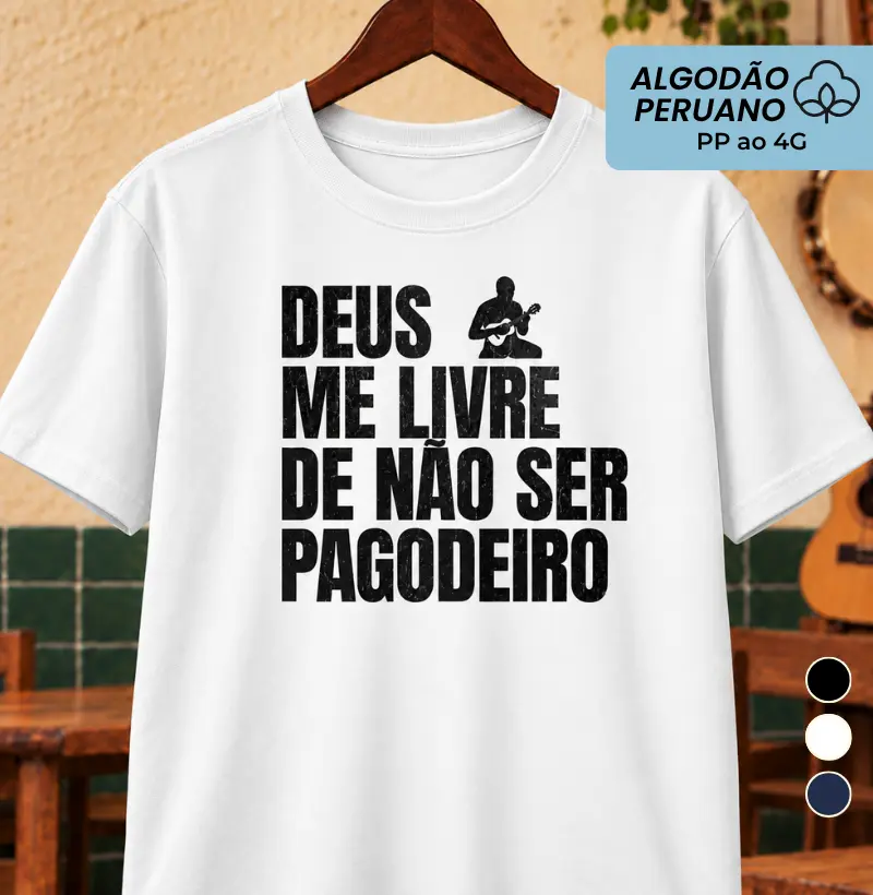 Deus me livre de não ser pagodeiro