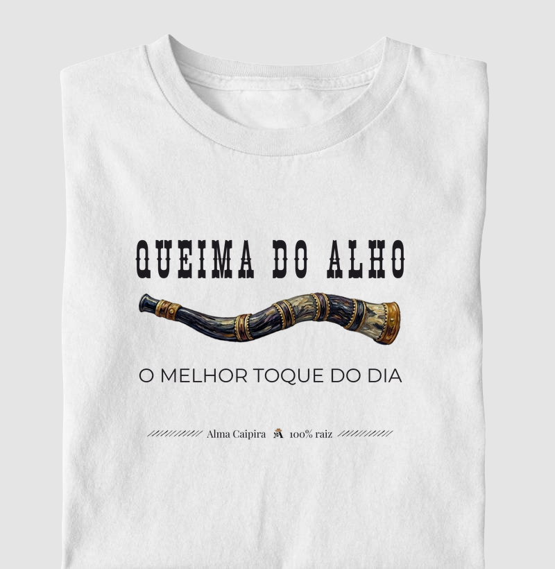 Queima do alho, o melhor toque do dia