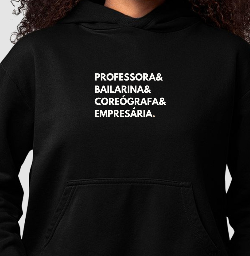 Professora, Bailarina, Coreógrafa, empresária
