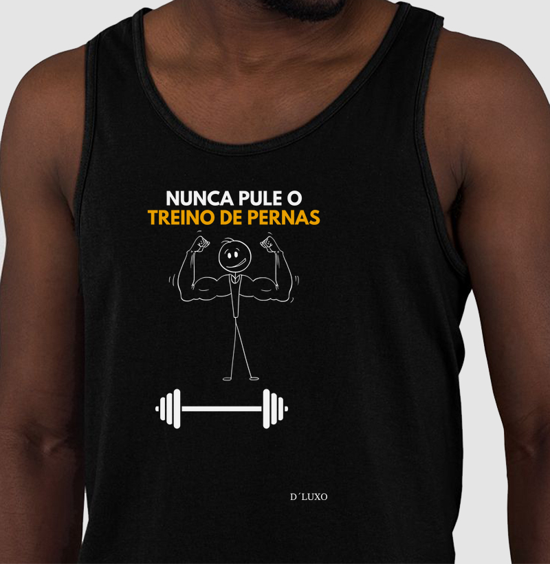 Nunca pule o treino de pernas