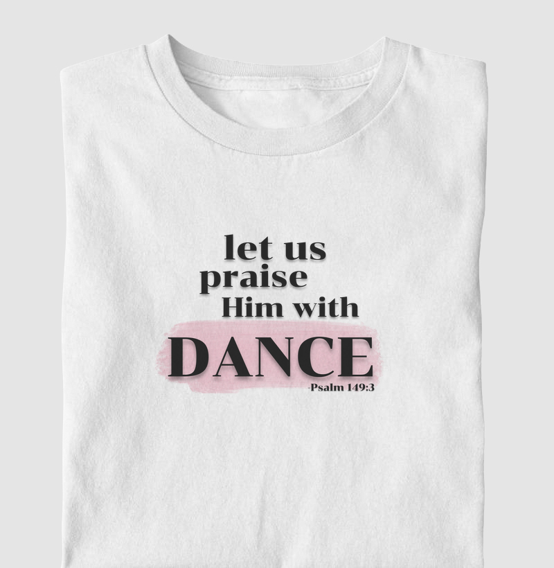 Praise His name with DANCE