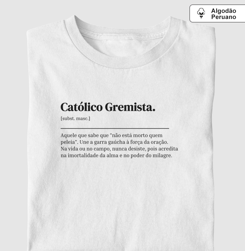 Católico Gremista - Dicionário - Algodão Peruano