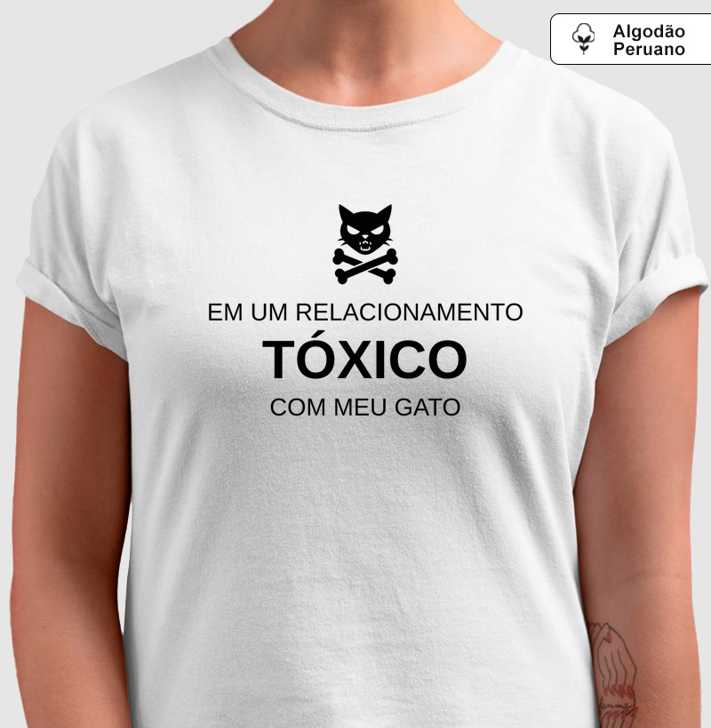 Relacionamento Tóxico (Algodão Peruano)