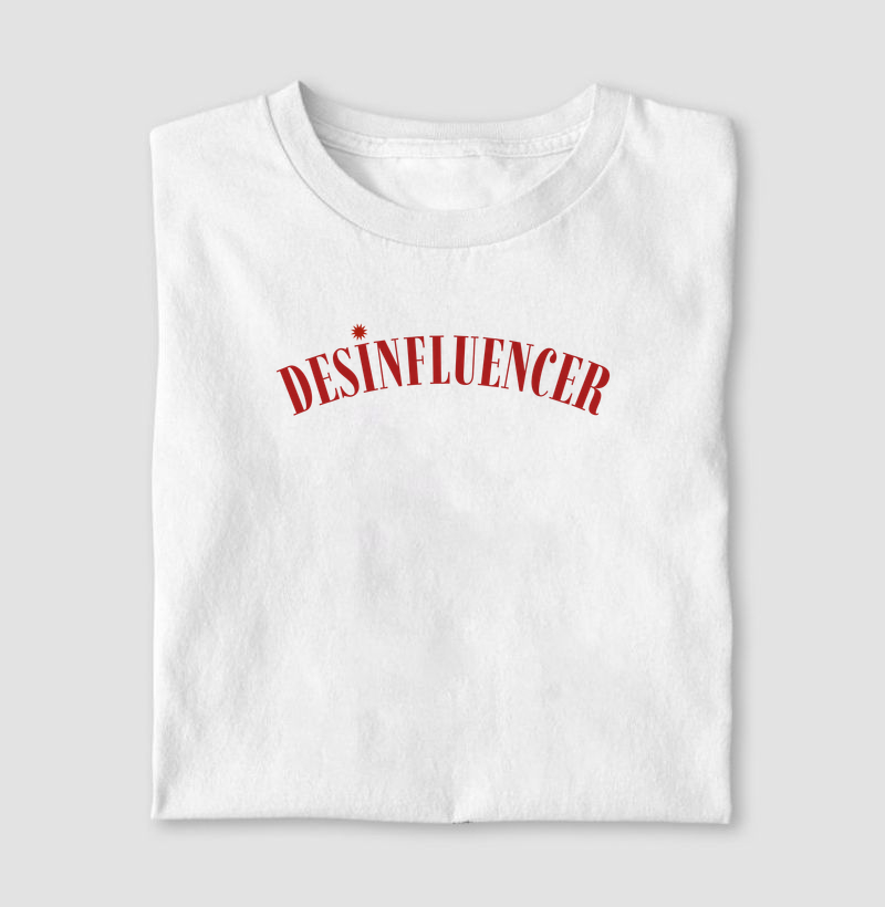 desinfluencer - Camiseta