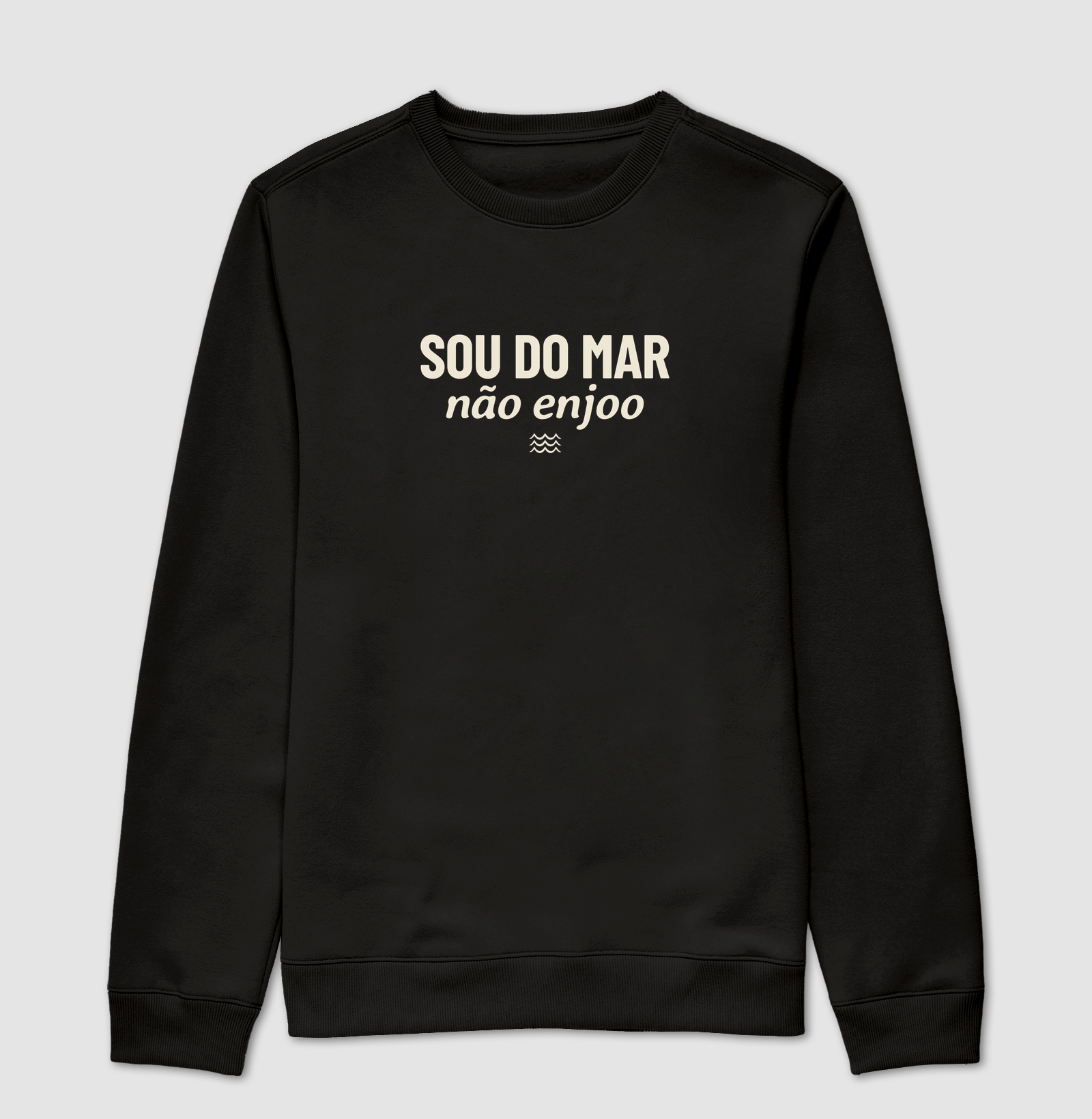 Sou do Mar, Não Enjoo.