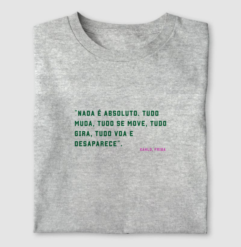 Frida Nada é Absoluto Frase