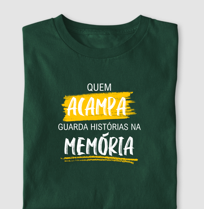Quem acampa guarda historias na memoria