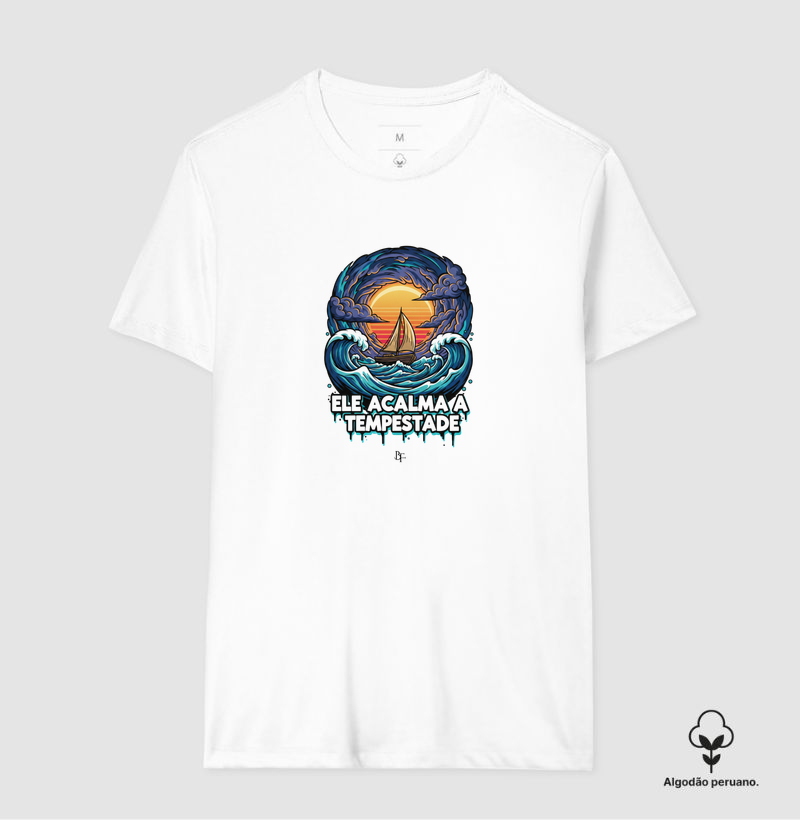 Ele acalma a tempestade  - Camiseta Algodão Peruano