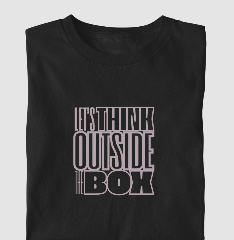 Let's Think Outside the Box"