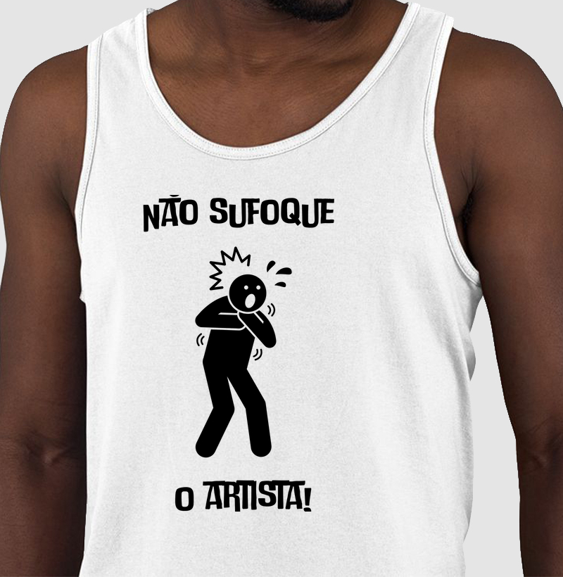 Não Sufoque o Artista