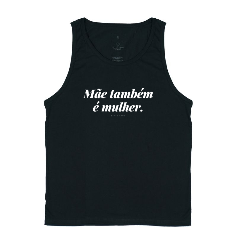 Mãe Também é Mulher - Regata