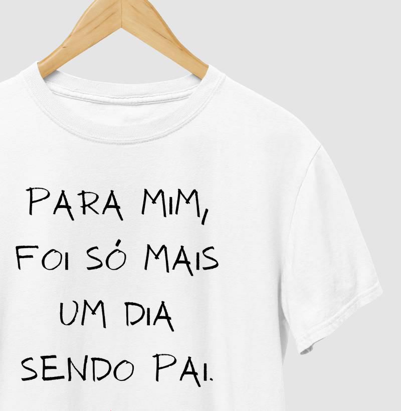 Só mais um dia sendo pai