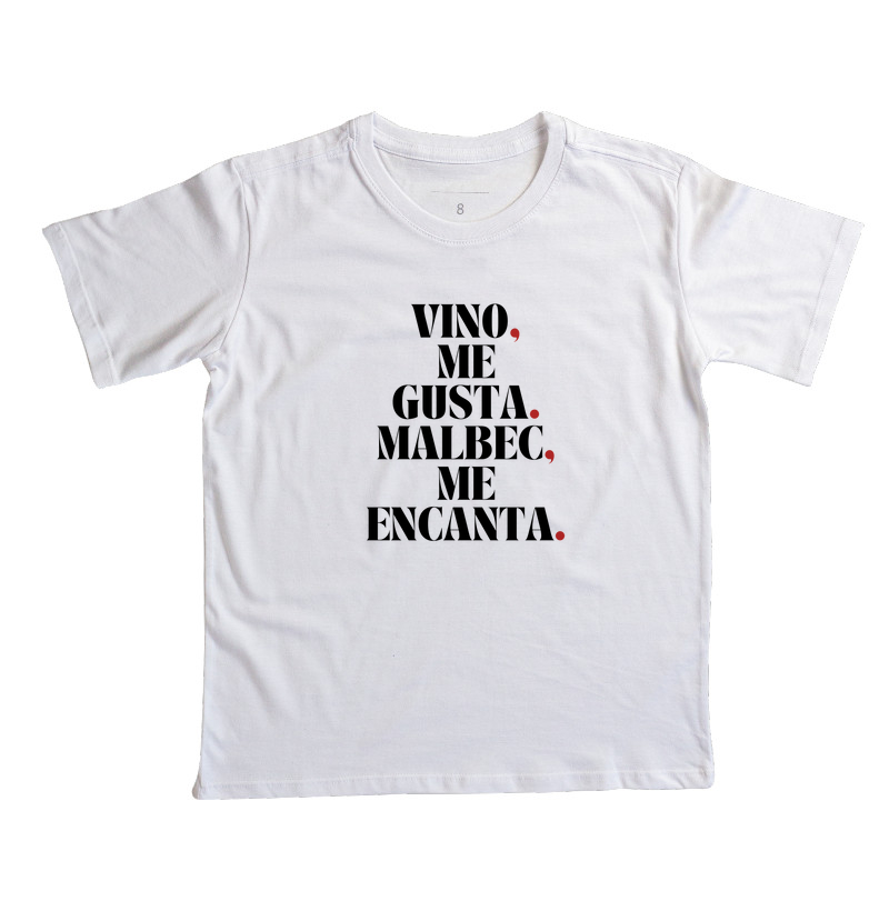 Vino me gusta, Malbec me encanta.