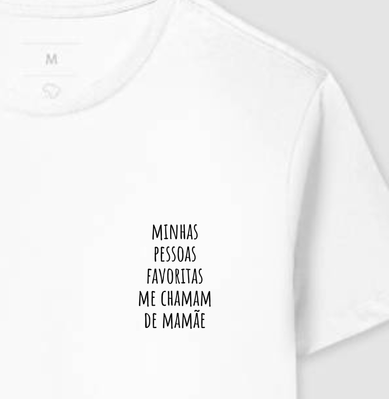 Minhas Pessoas Favoritas Me Chamam de Mamãe