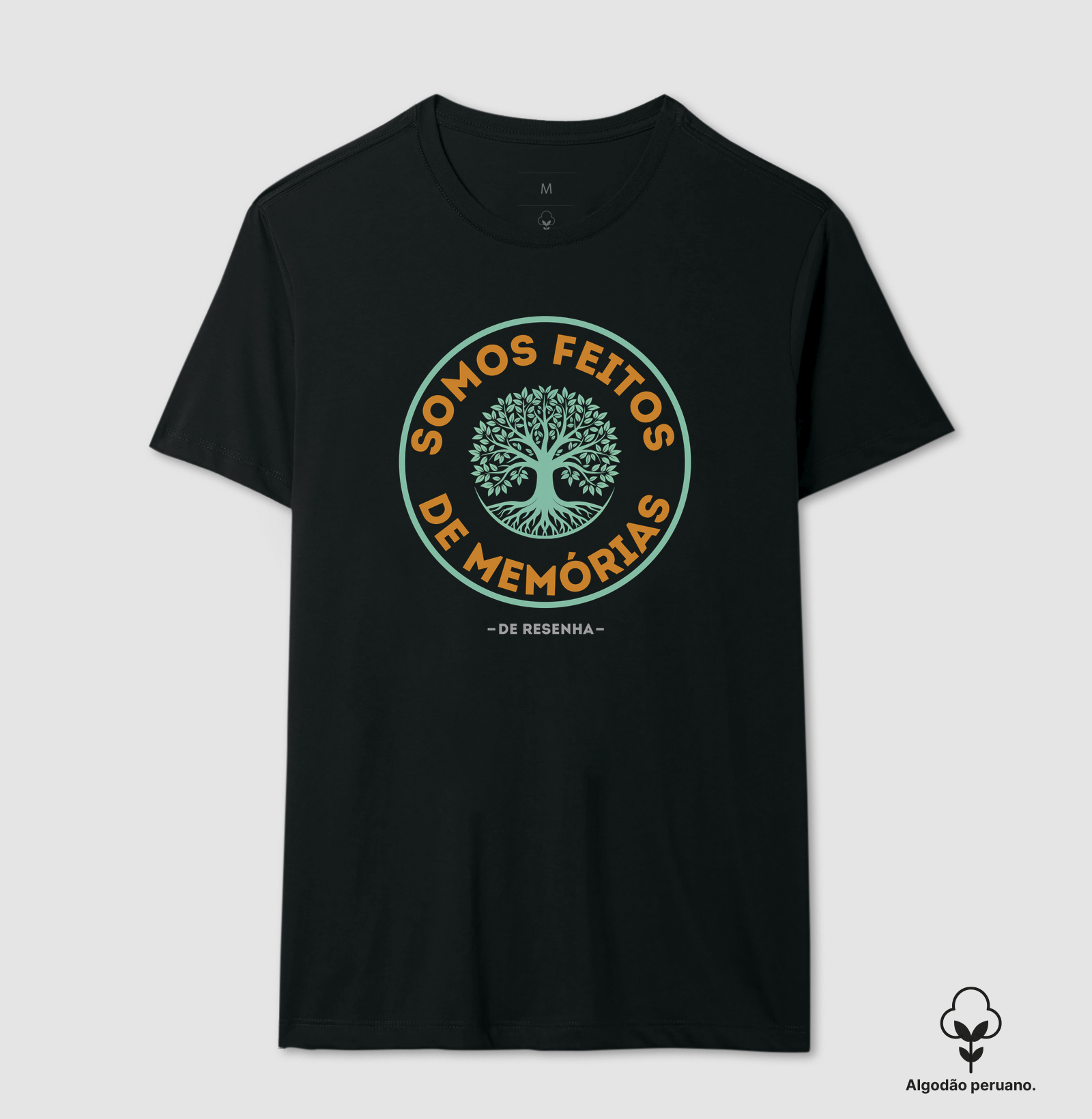 Somos Feitos de Memórias - Camiseta Algodão Peruano