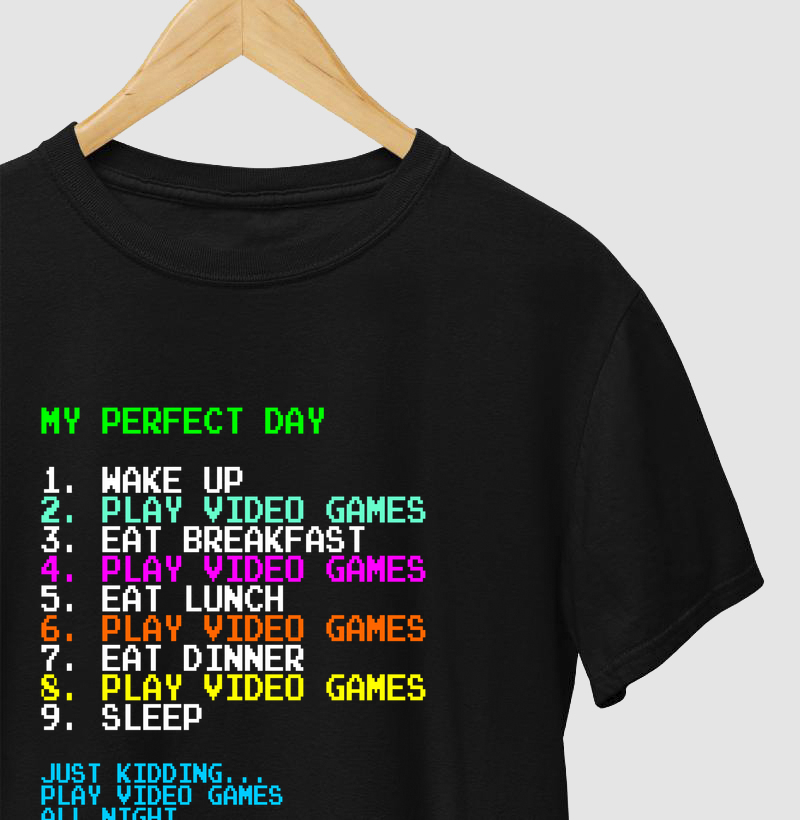MY PERFECT DAY – Think Tee
