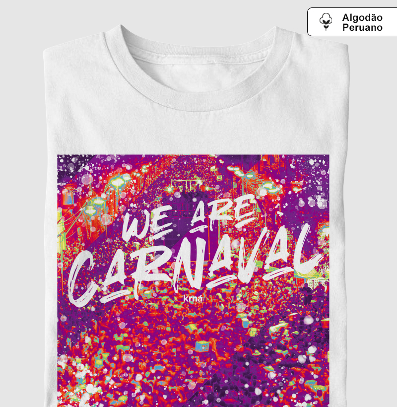 Camiseta Axé - We Are Carnaval
