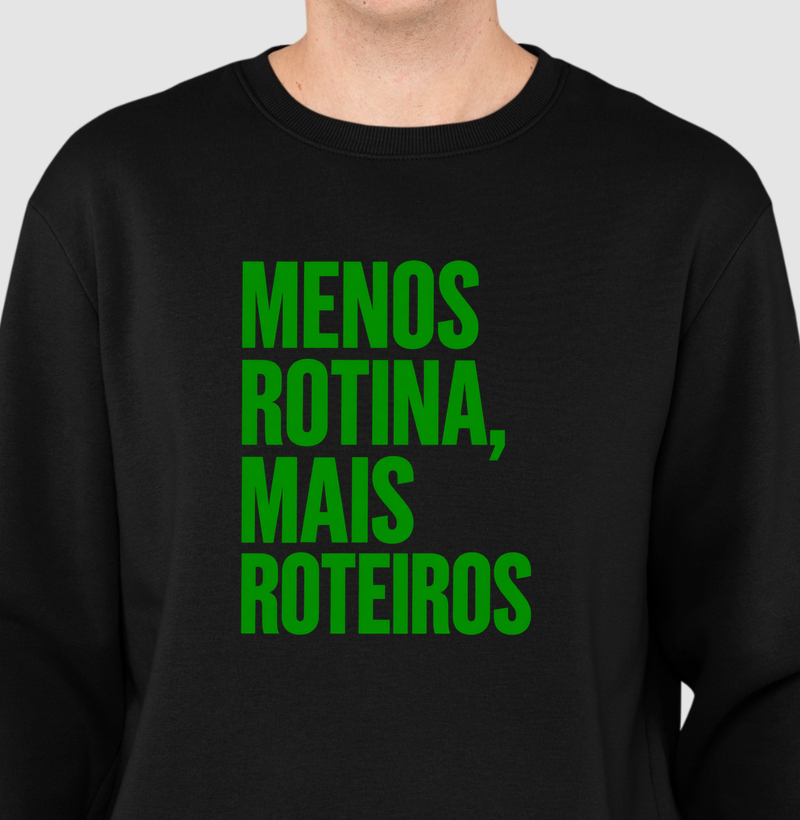 Suéter Menos Rotina, Mais Roteiros