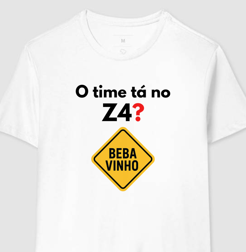O time tá no Z4? Beba Vinho