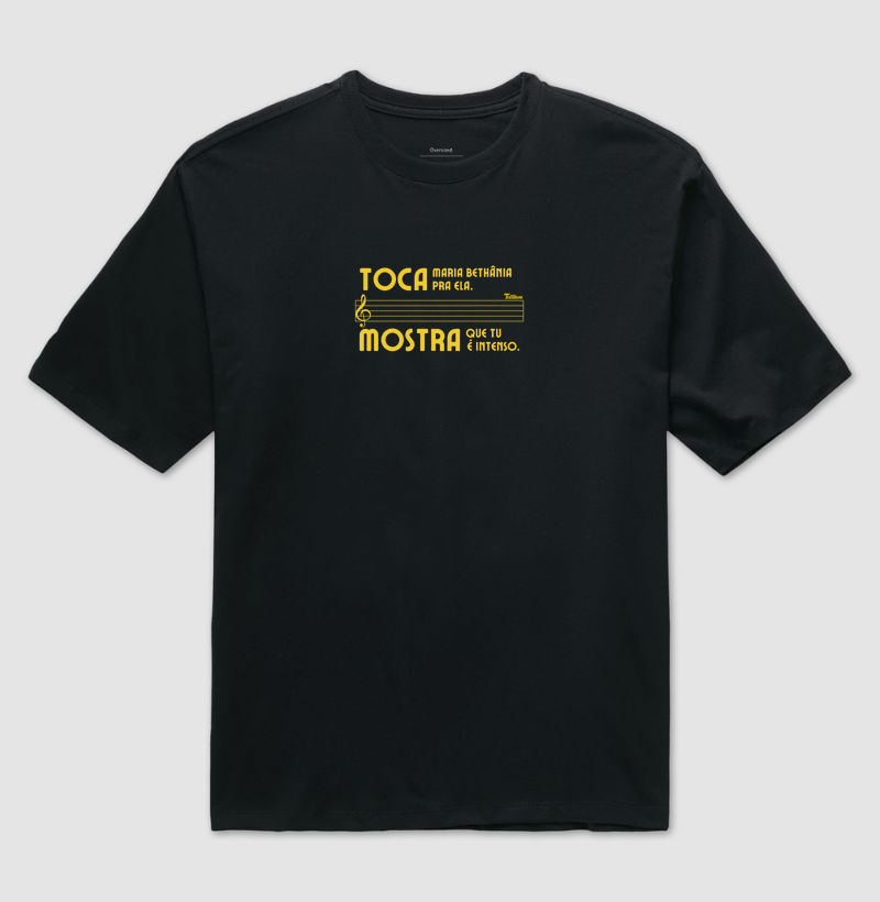 Camiseta Oversized "tu é intenso" (para ela)