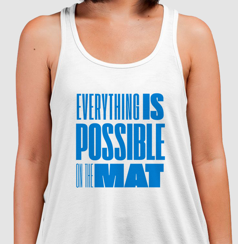 Everything is Possible on the Mat